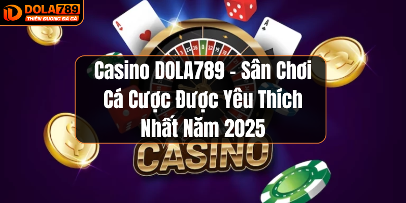 Casino dola789 2025